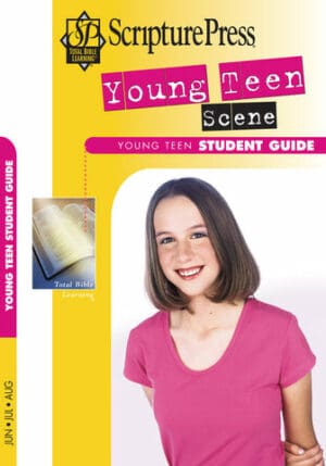 Scripture Press Young Teen Scene Student Book