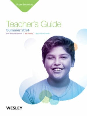 Wesley Upper Elementary Teacher's Guide