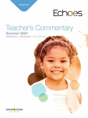Echoes Preschool Teacher's Guide