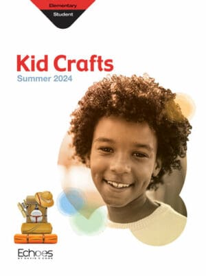 Echoes Kid Crafts