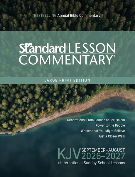 KJV Standard Lesson Commentaryยฎ Large Print Edition 2026-2027